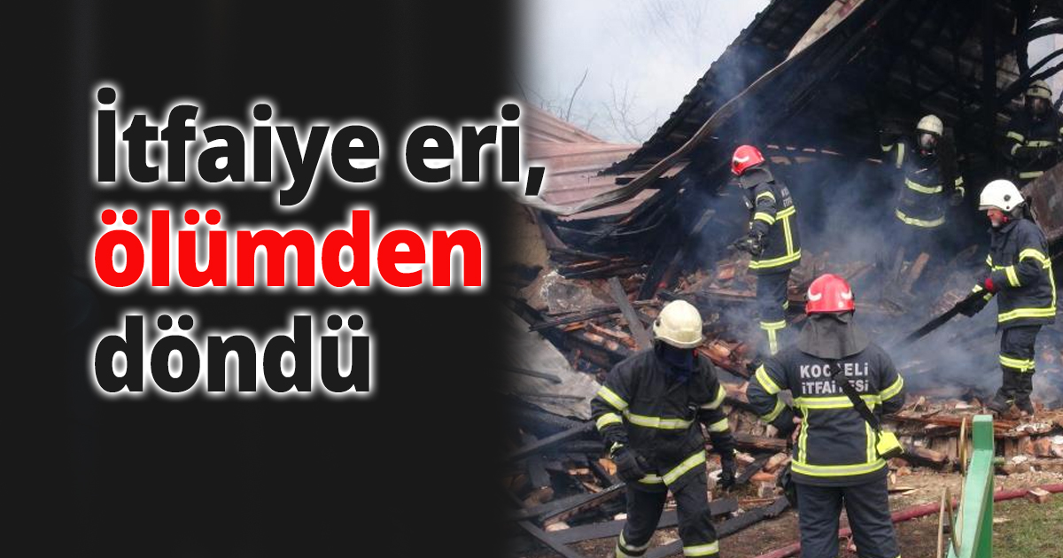 İtfaiye eri, ölümden döndü
