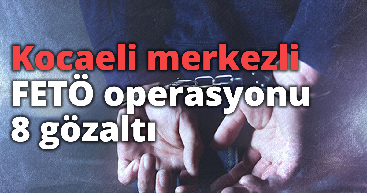 FETÖ operasyonu