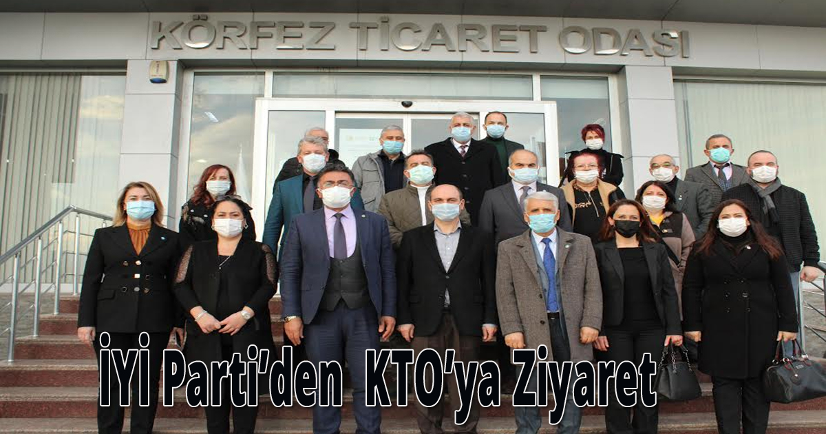 İyi Parti İl Teşkilatından KTO’ya Ziyaret