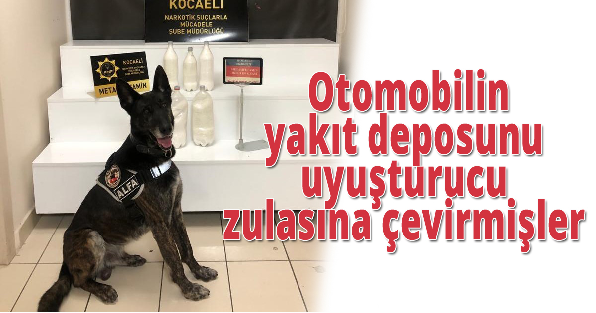 Otomobilin yakıt deposunu uyuşturucu zulasına çevirmişler