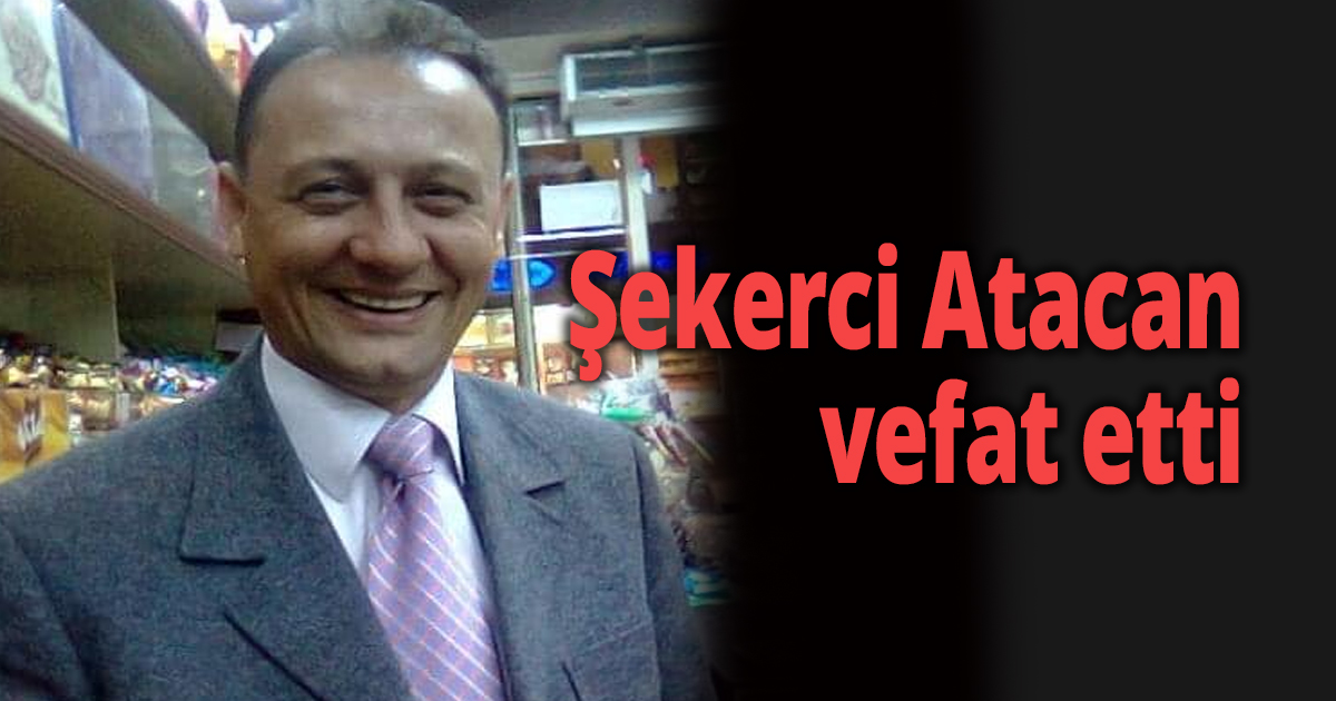 Atacan Yaldız vefat etti