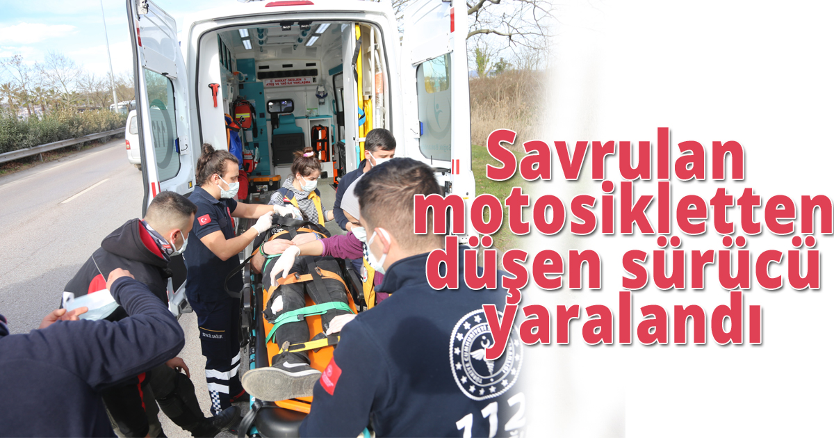 Savrulan motosikletten düşen sürücü yaralandı
