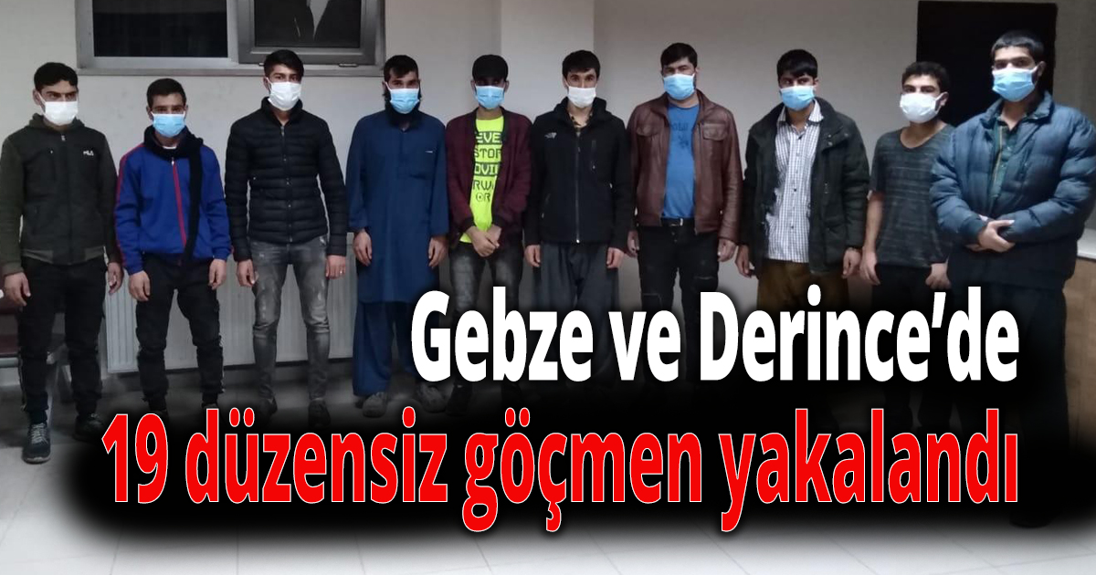19 düzensiz göçmen yakalandı