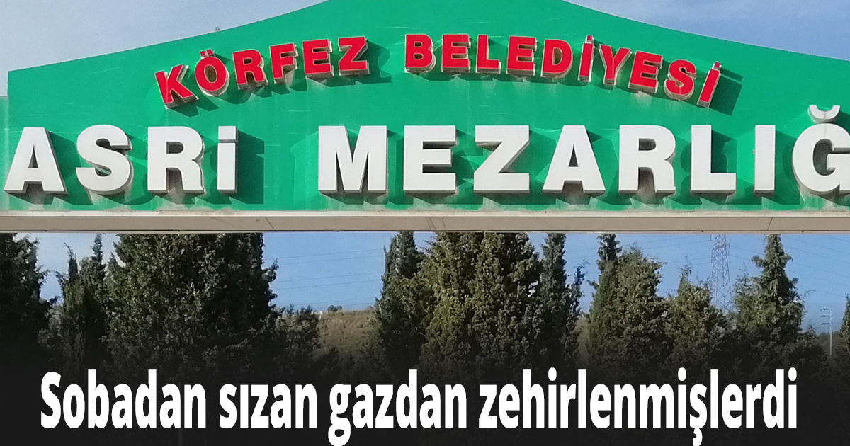 Sobadan sızan gazdan zehirlenmişlerdi