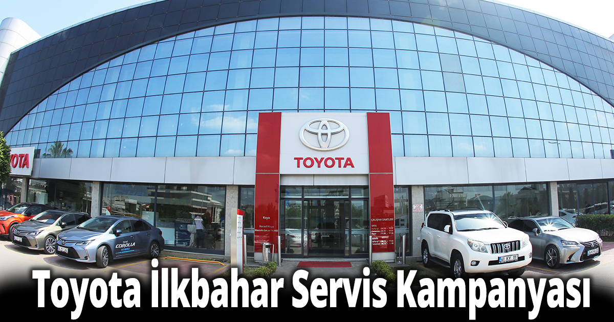 Toyota İlkbahar Servis Kampanyası