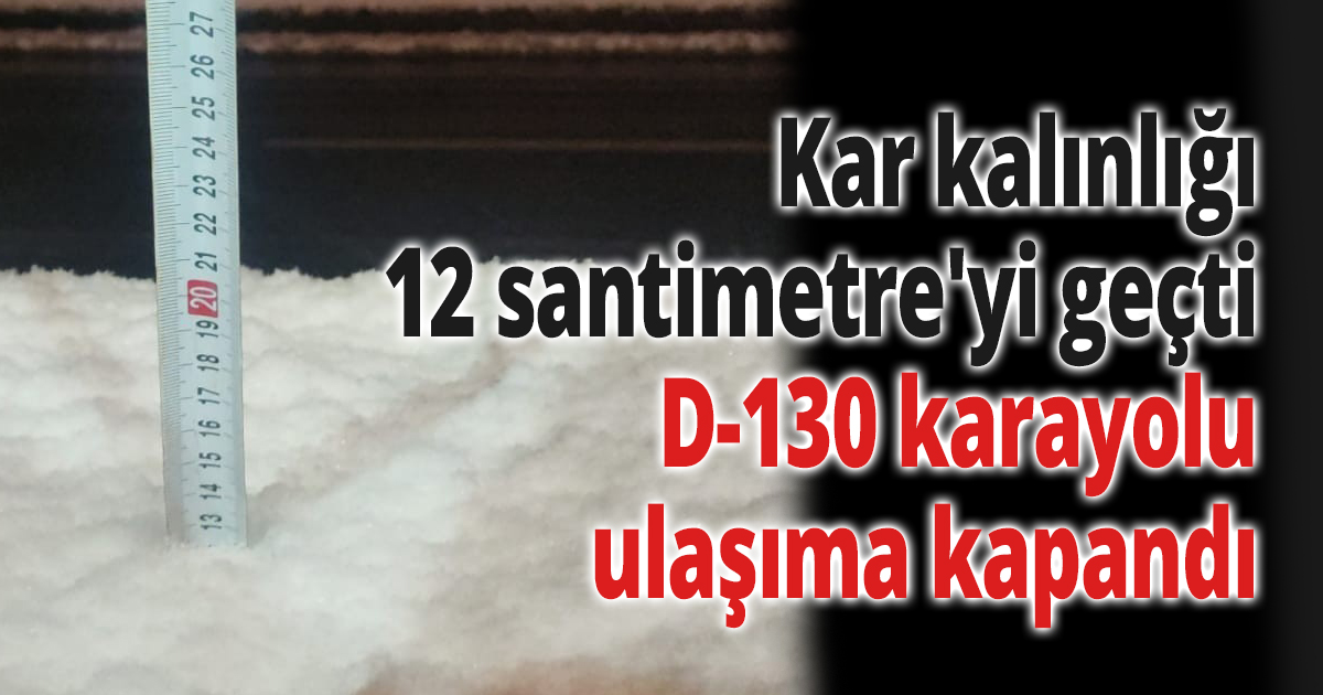Kar kalınlığı 12 santimetre'yi geçti