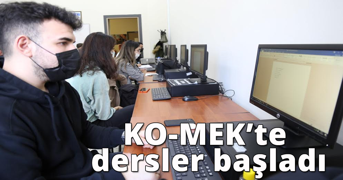  KO-MEK’te  dersler başladı