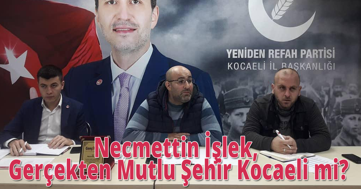 Necmettin İşlek, Gerçekten mutlu şehir Kocaeli mi?