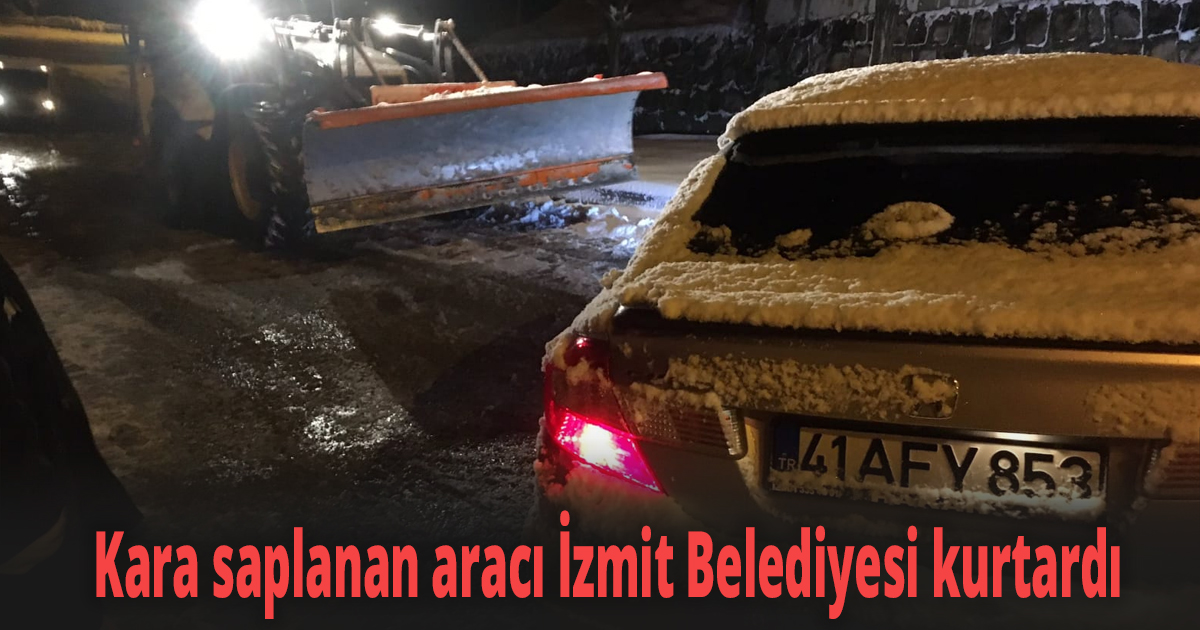 Kara saplanan aracı İzmit Belediyesi kurtardı