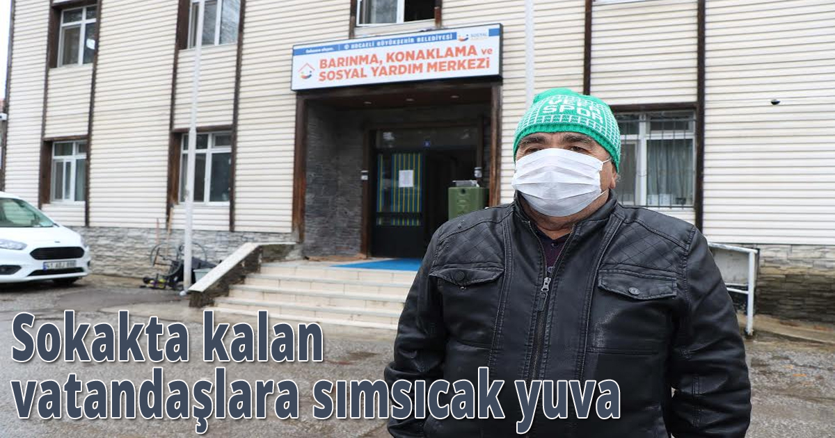  Sokakta kalan vatandaşlara sımsıcak yuva