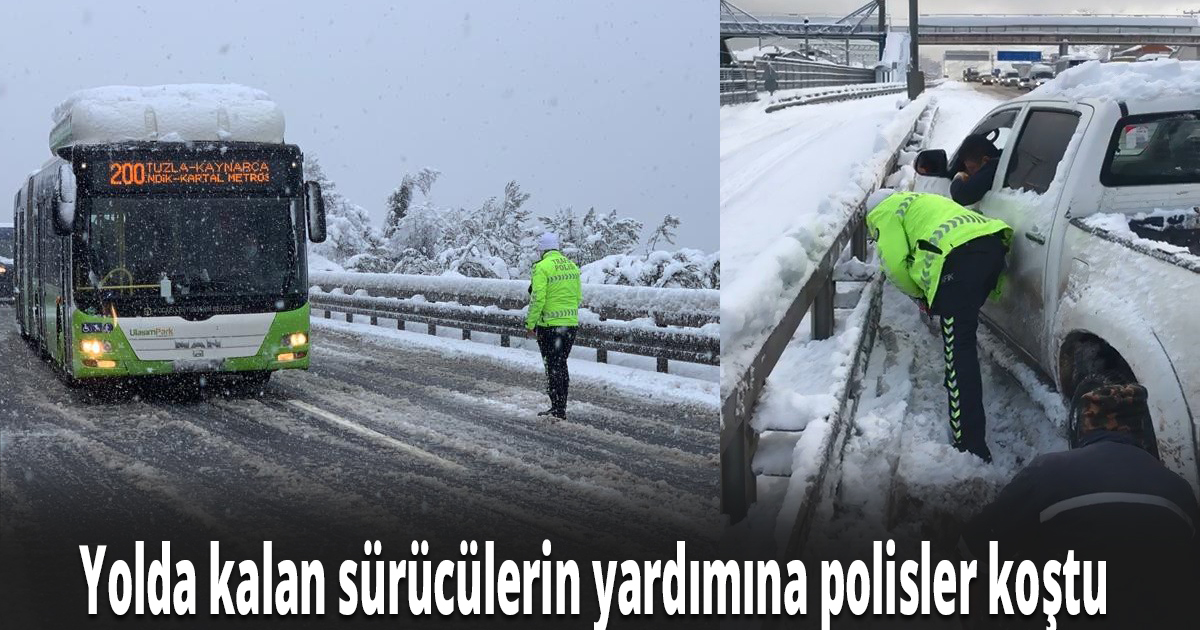 Yolda kalan sürücülerin yardımına polisler koştu