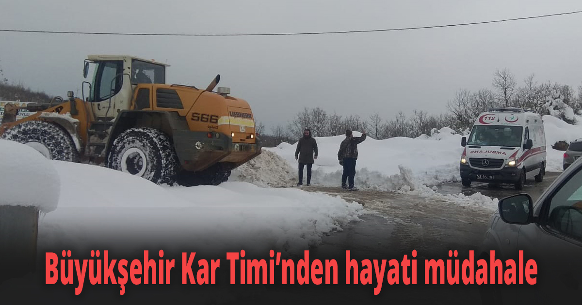 Büyükşehir Kar Timi’nden hayati müdahale