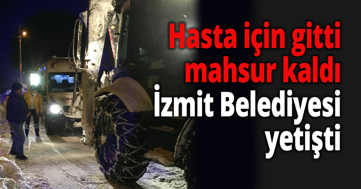 Hasta için gitti, mahsur kaldı