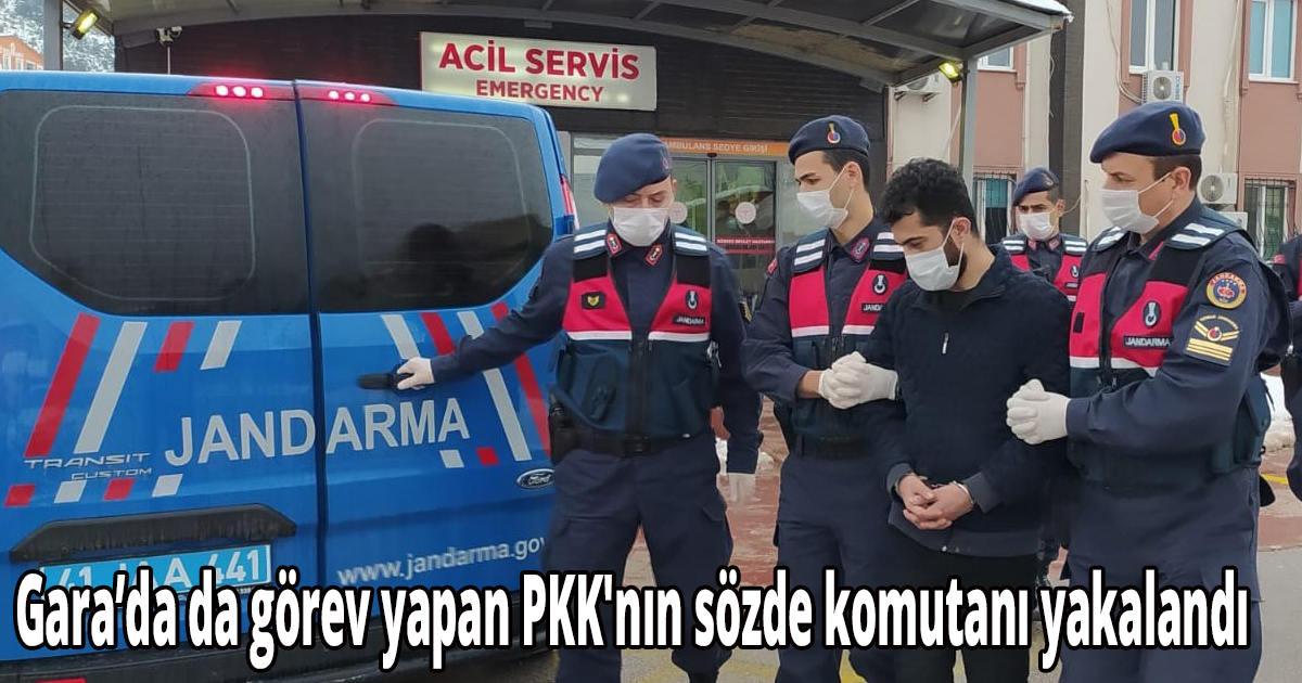 Gara’da da görev yapan PKK'nın sözde komutanı Avrupa’ya kaçarken yakalandı