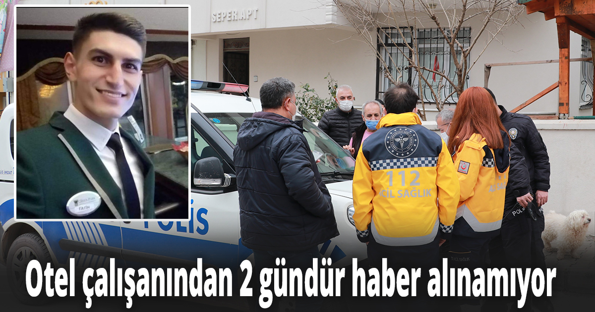 2 gündür kayıp olan otel çalışanını bulmak için 2 kapı kırdılar
