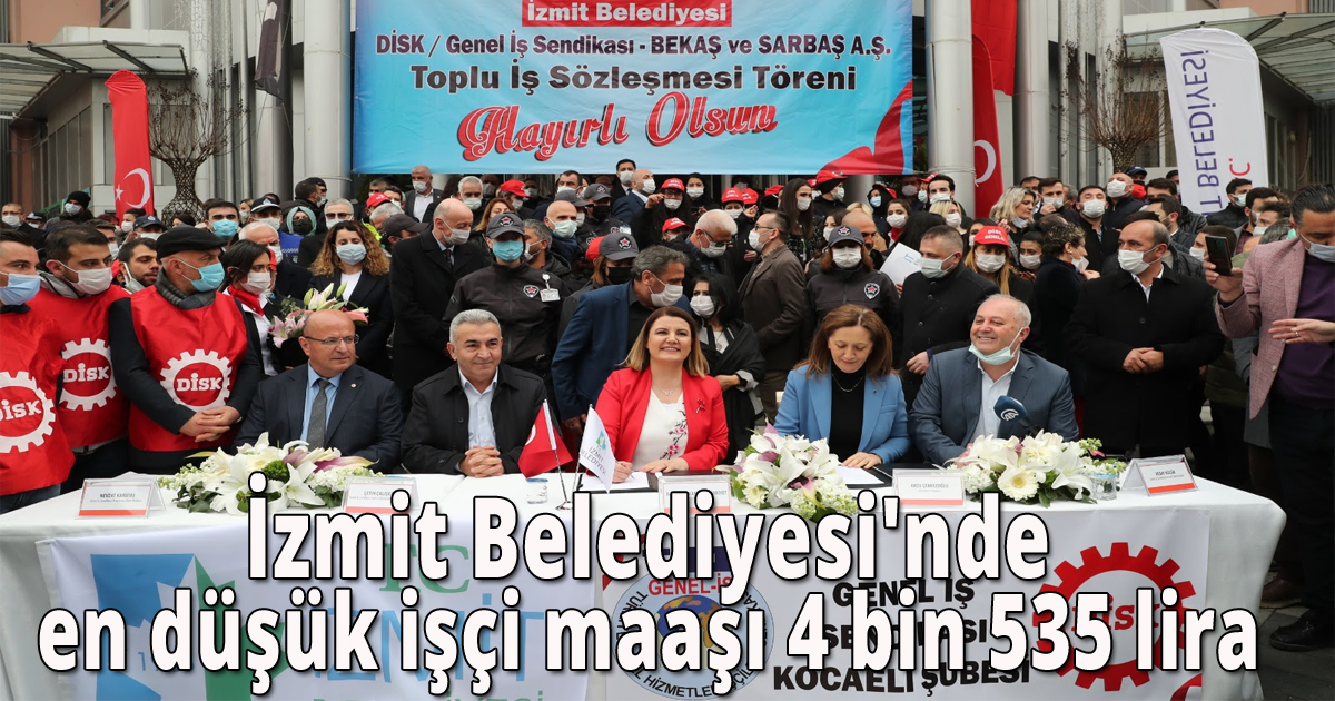 İzmit belediyesi'nde en düşük işçi maaşı 4 bin 535 lira 