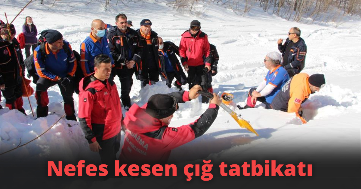 Nefes kesen çığ tatbikatı