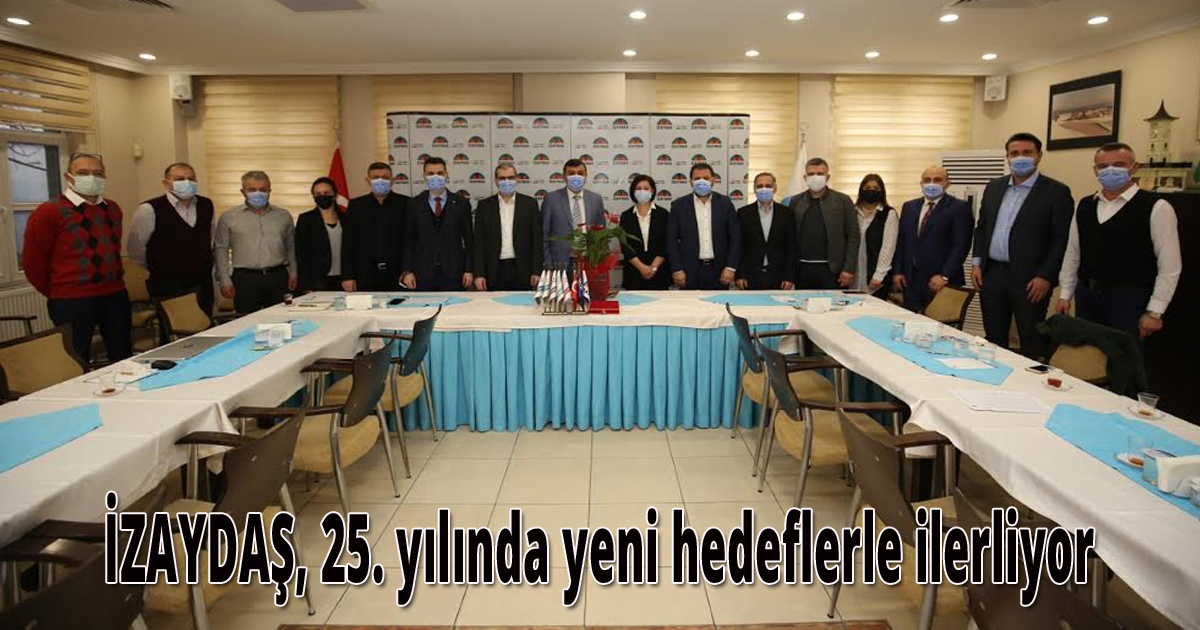  İZAYDAŞ, 25. yılında yeni hedeflerle ilerliyor
