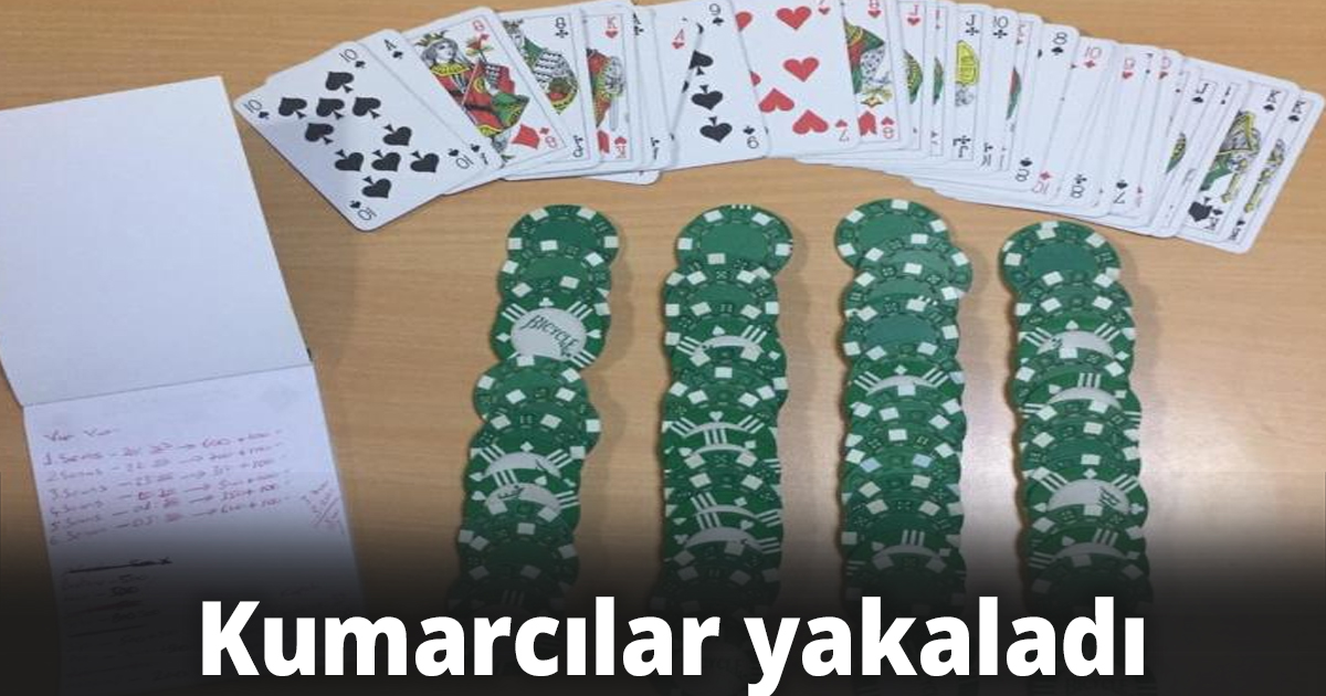 Kumarcılar yakaladı