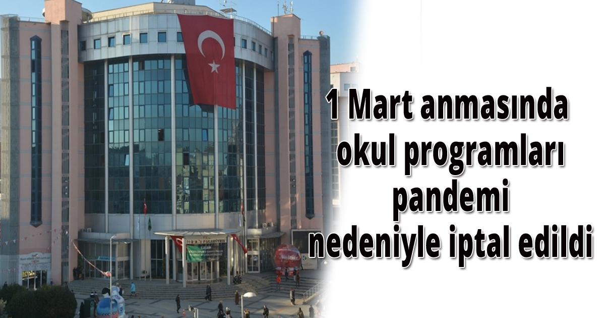 1 Mart anmasında okul programları pandemi nedeniyle iptal edildi