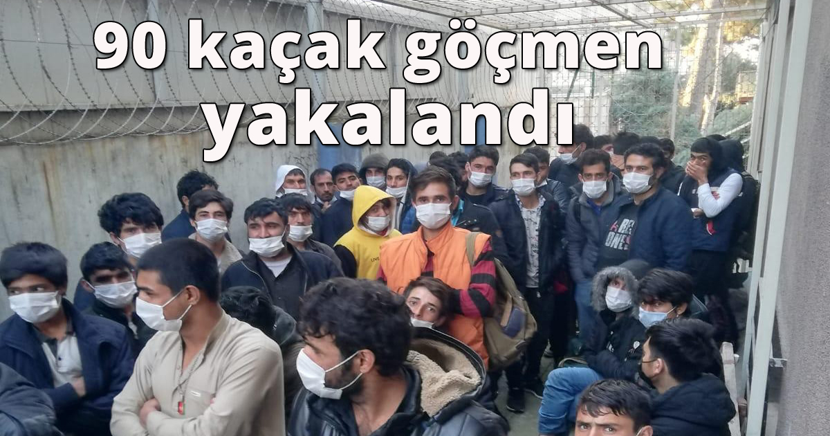 90 kaçak göçmen yakalandı
