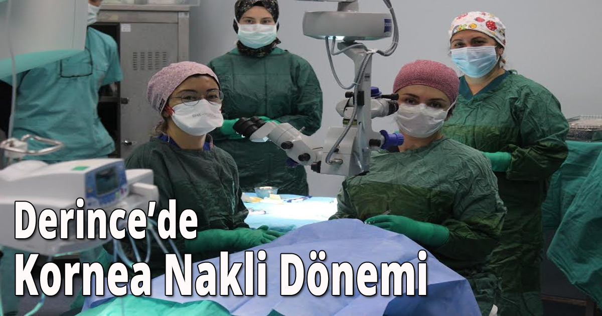 Derince’de Kornea Nakli Dönemi 