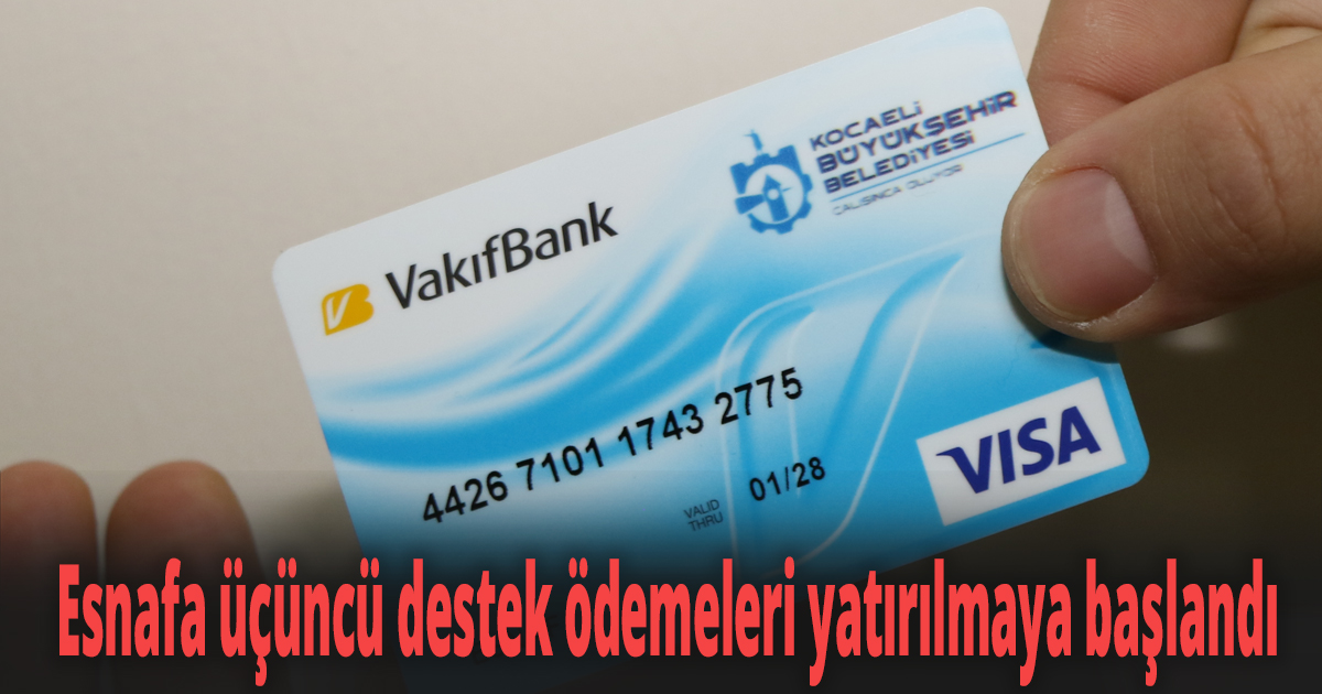 Esnafa üçüncü destek ödemeleri yatırılmaya başlandı