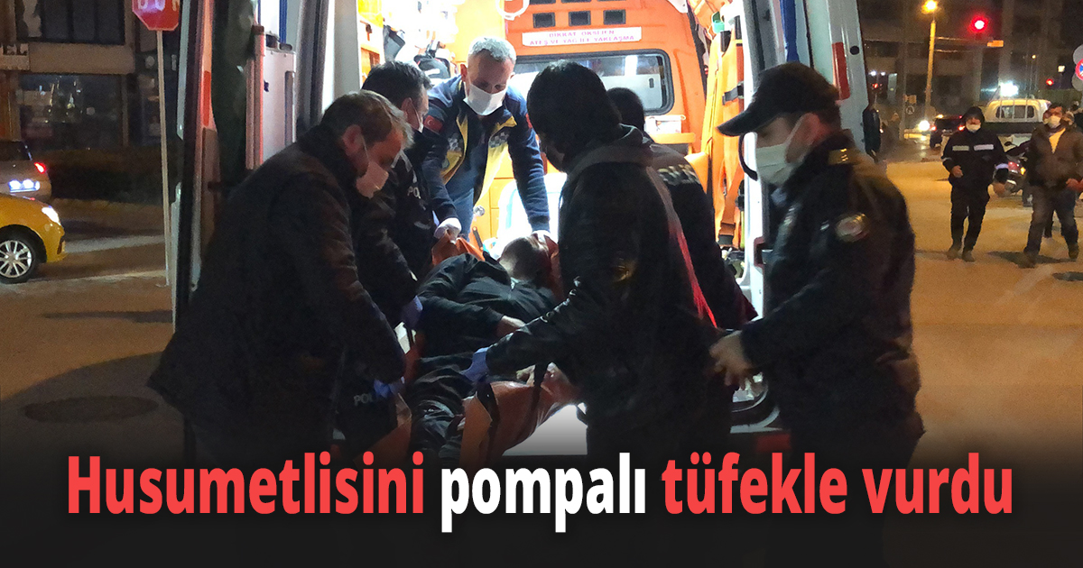 Çalıştığı iş yerine gelen husumetlisini pompalı tüfekle vurdu