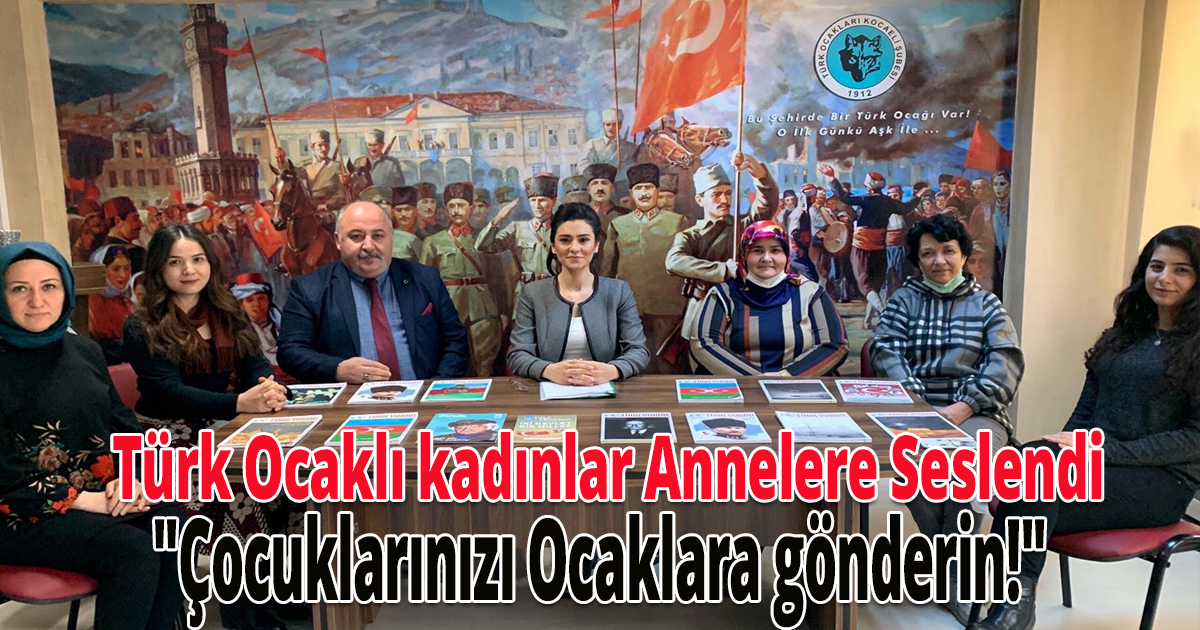 Türk Ocaklı kadınlar Annelere Seslendi