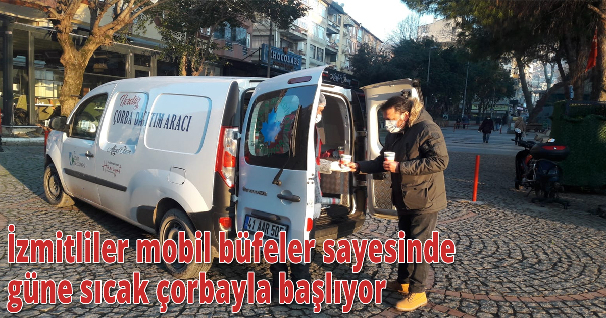  İzmitliler mobil büfeler sayesinde güne sıcak çorbayla başlıyor