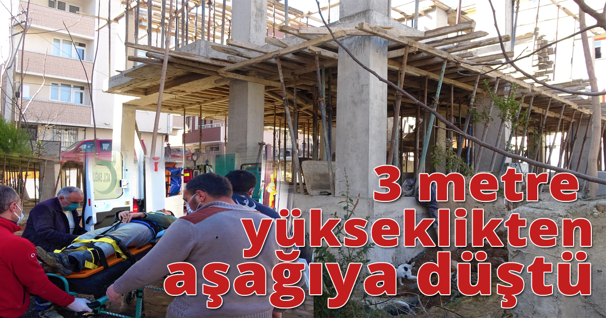 3 metre yükseklikten aşağıya düştü
