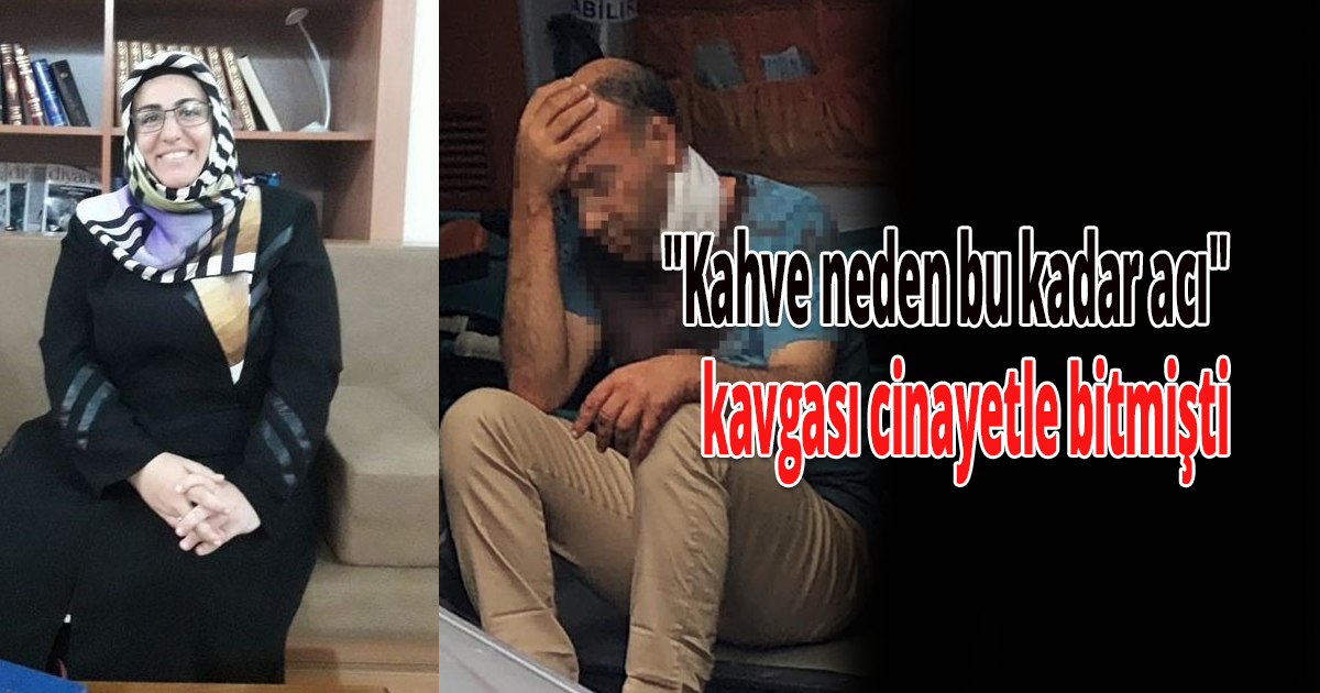 Kahve yüzünden eşini öldürmüştü