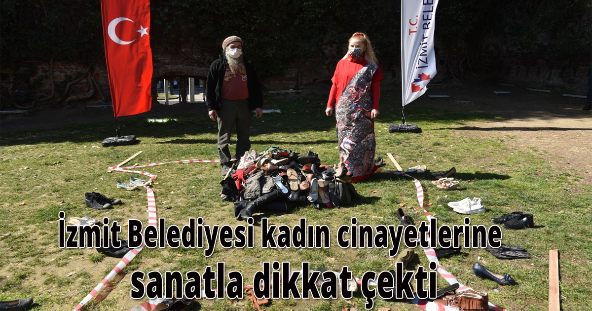 İzmit Belediyesi kadın cinayetlerine sanatla dikkat çekti