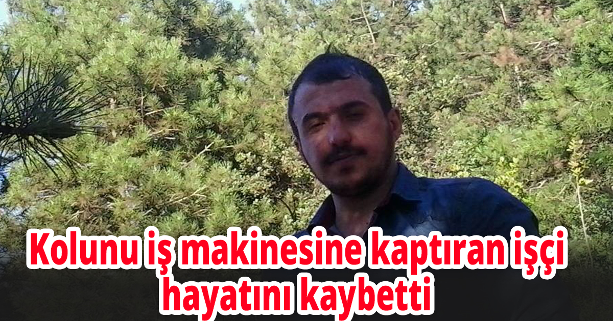 Kolunu iş makinesine kaptırdı