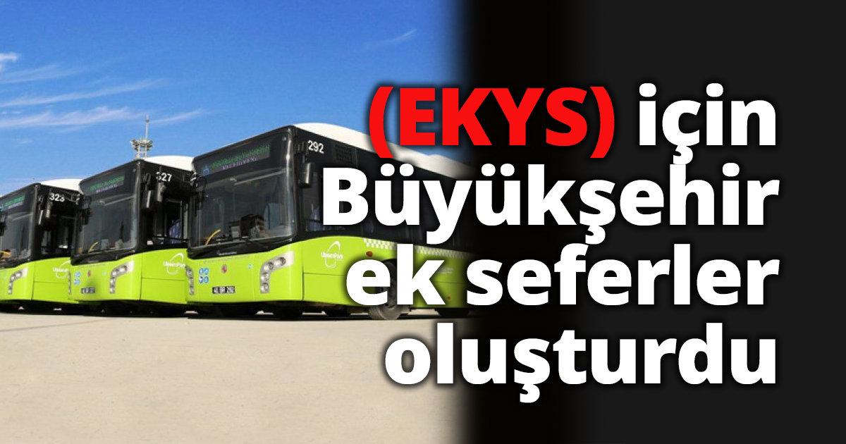 EKYS için ek seferler