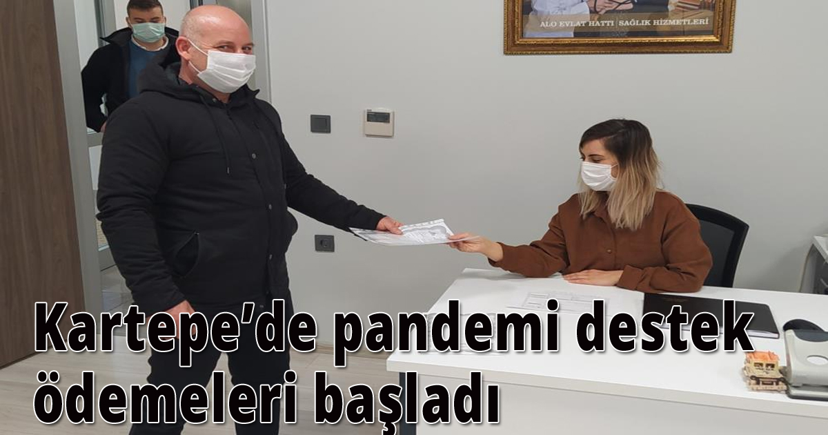 Kartepe’de pandemi destek ödemeleri başladı