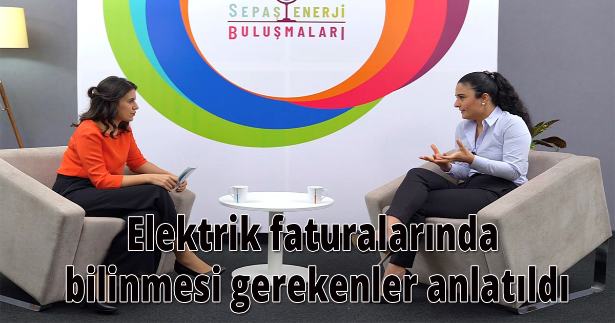 Elektrik faturalarında bilinmesi gerekenler anlatıldı