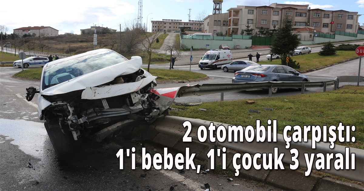 2 otomobil çarpıştı: 1'i bebek, 1'i çocuk 3 yaralı 