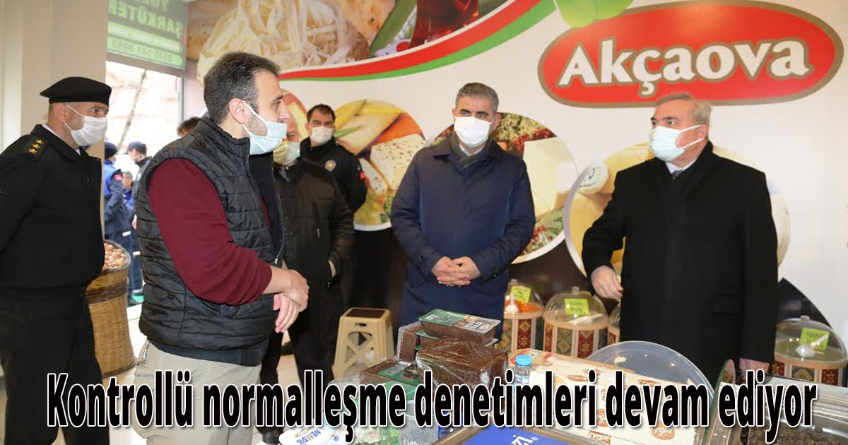 Kontrollü normalleşme denetimleri devam ediyor
