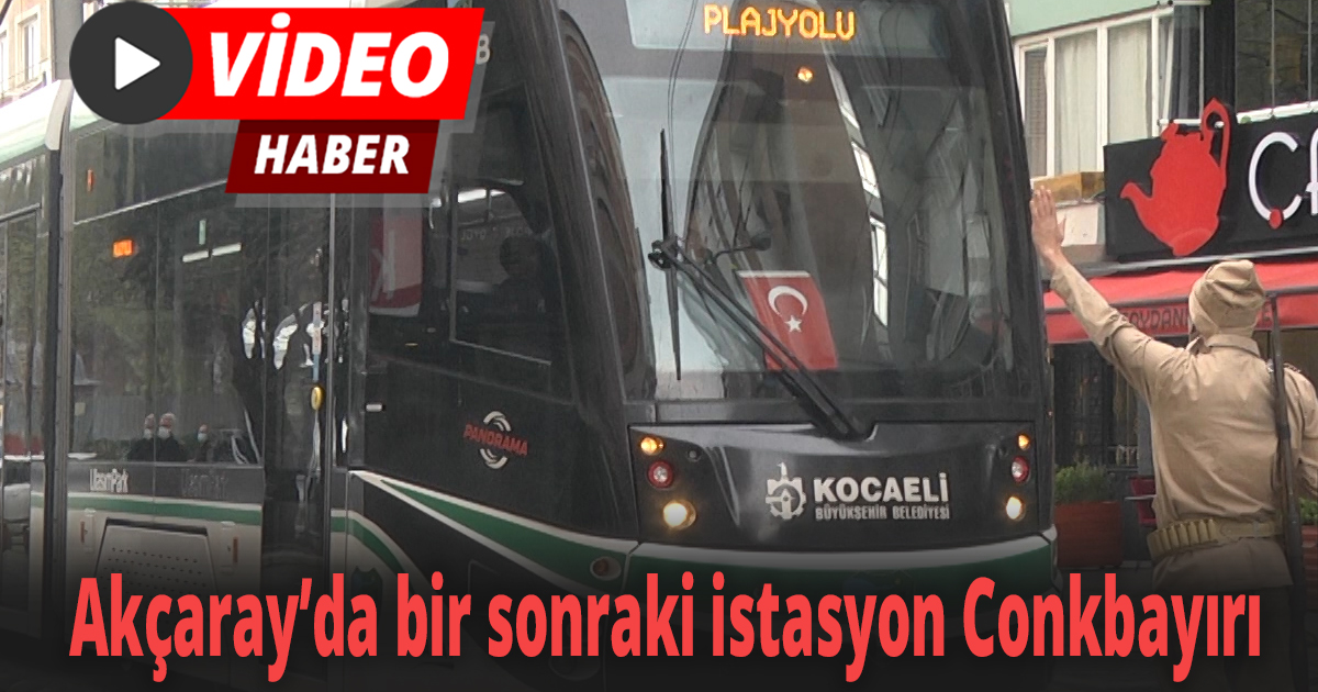 TRAMVAYIN DURAK İSİMLERİ DEĞİŞTİRİLDİ