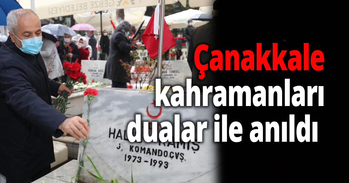 Çanakkale kahramanları dualar ile anıldı