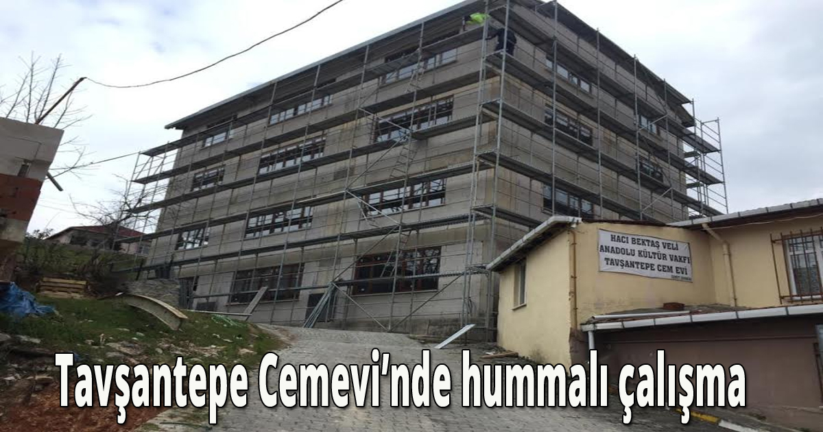  Tavşantepe Cemevi’nde hummalı çalışma