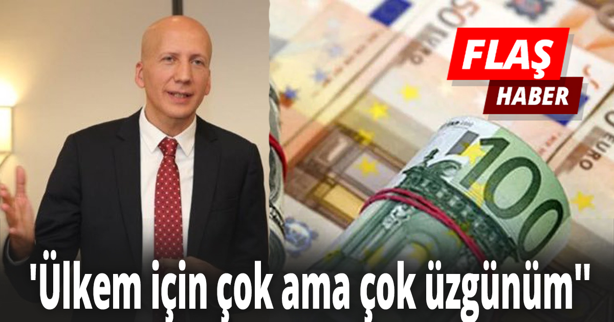 'Ülkem için çok ama çok üzgünüm''