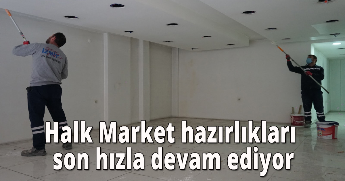 Halk Market hazırlıkları son hızla devam ediyor