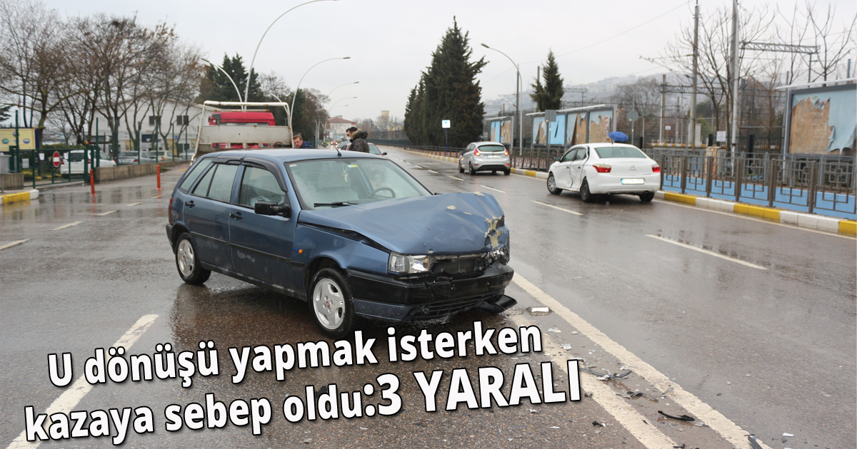 U dönüşü yapmak isterken kazaya sebep oldu