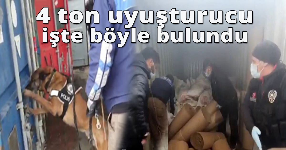 4 ton uyuşturucu işte böyle bulundu
