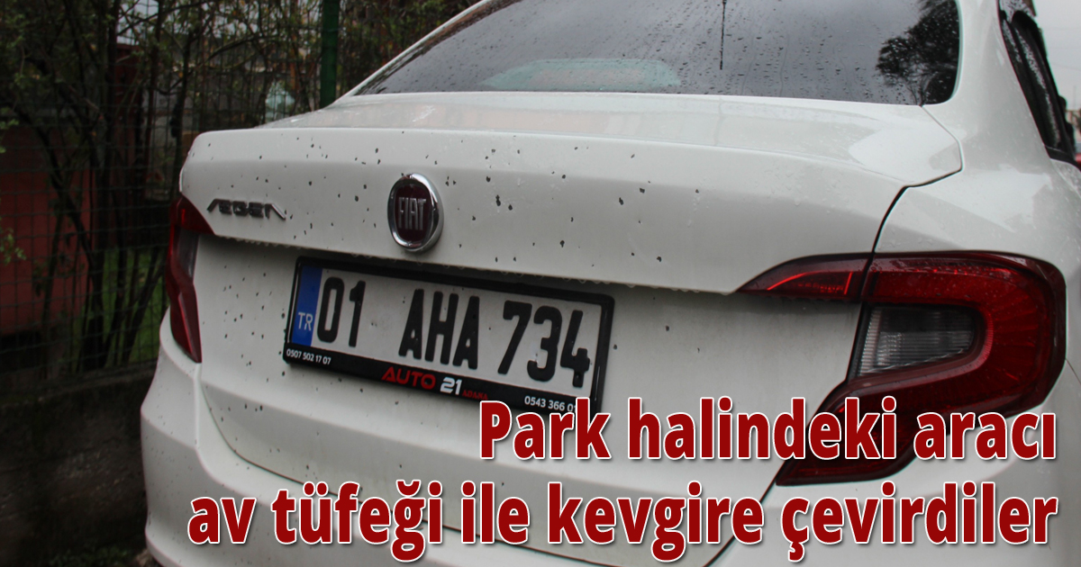 Park halindeki aracı av tüfeği ile kevgire çevirdiler