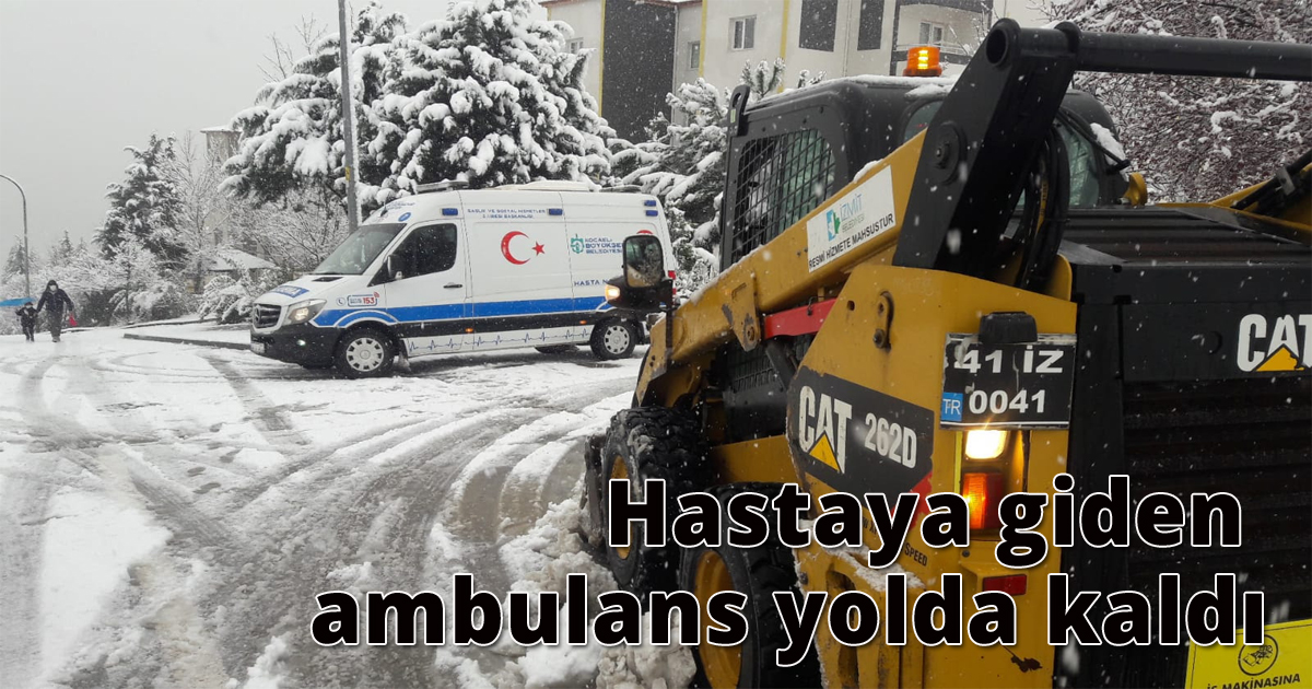 Hastaya giden ambulans yolda kaldı