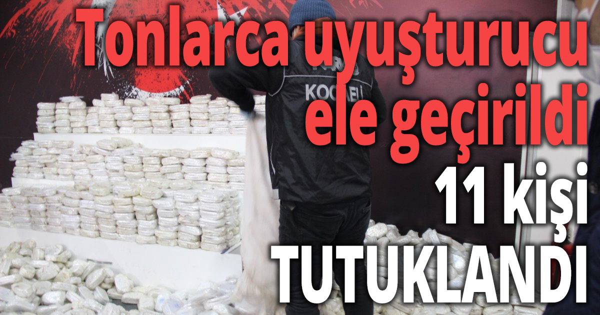 Tonlarca uyuşturucu ele geçirildi
