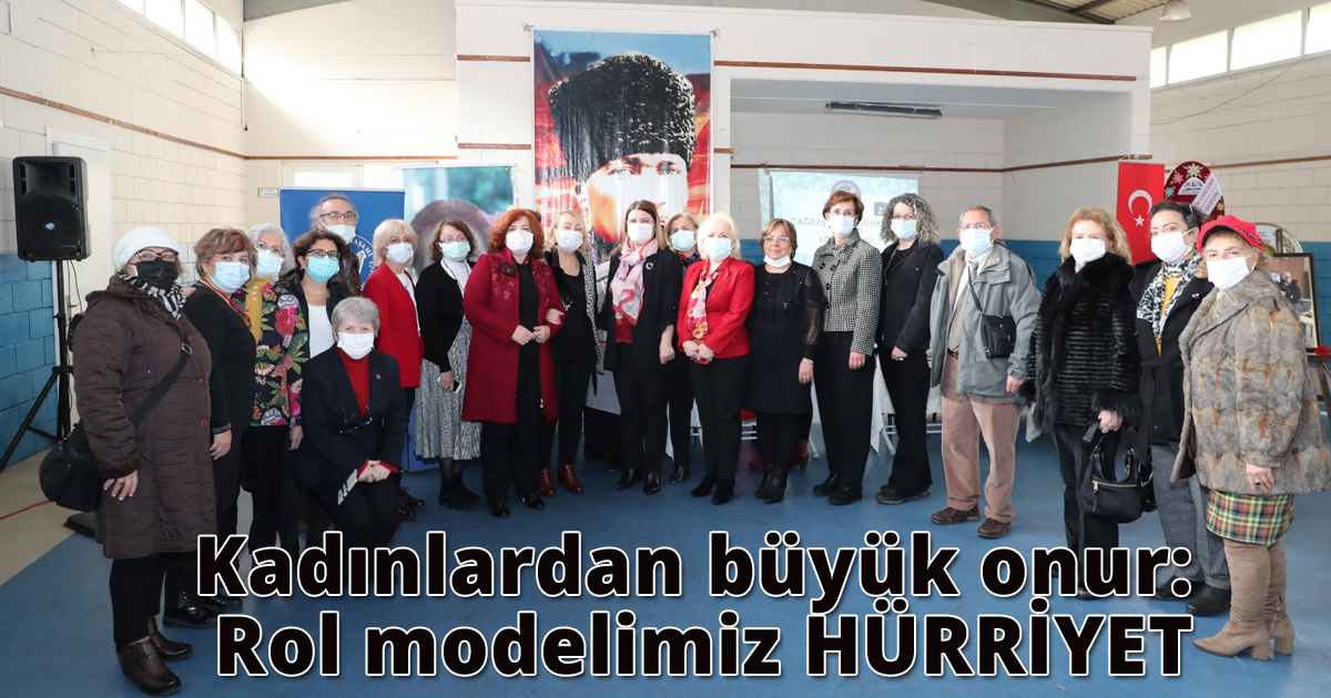 Kadınlardan büyük onur: Rol modelimiz HÜRRİYET